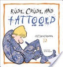 Rude, Crude, and Tattooed