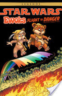 Star Wars: Ewoks - Flight To Danger