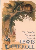 The Complete Stories and Poems of Lewis Carroll