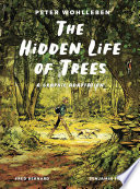 The Hidden Life of Trees: A Graphic Adaptation