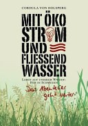 Mit kostrom und flieend Wasser