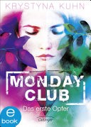 Monday Club. Das erste Opfer