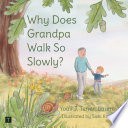 Why Does Grandpa Walk So Slowly?