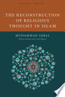 The Reconstruction of Religious Thought in Islam