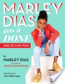 Marley Dias Gets It Done: And So Can You!