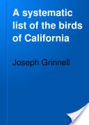 A systematic list of the birds of California