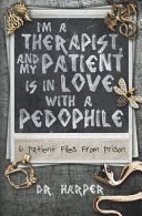 I'm a Therapist, and My Patient is In Love with a Pedophile