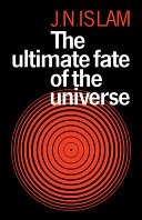 The Ultimate Fate of the Universe