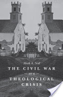 The Civil War as a Theological Crisis