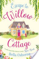 Escape to Willow Cottage (Willow Cottage Series)
