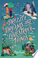 Drizzle, Dreams, and Lovestruck Things