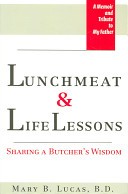 Lunchmeat & Life Lessons
