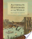 Alternate Histories of the World