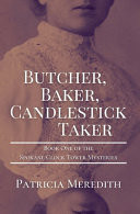 Butcher, Baker, Candlestick Taker: Book One of the Spokane Clock Tower Mysteries