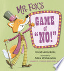 Mr. Fox's Game of "No!"