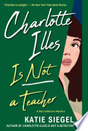 Charlotte Illes Is Not a Teacher