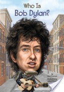 Who Is Bob Dylan?