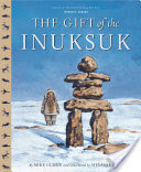 The Gift Of The Inuksuk