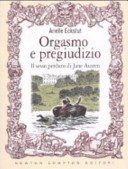 Orgasmo e pregiudizio. Il sesso perduto di Jane Austen