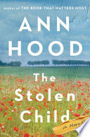 The Stolen Child: A Novel