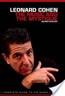Leonard Cohen: The Music and The Mystique