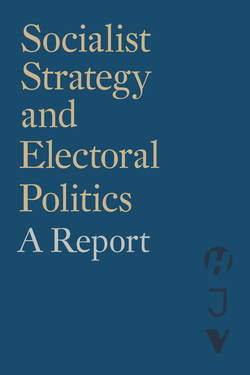 Socialist Strategy and Electoral Politics