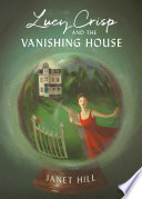 Lucy Crisp and the Vanishing House