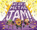 Heavy Metal Jam!