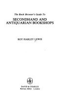 The Book Browser's Guide to Secondhand and Antiquarian Bookshops