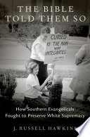 The Bible Told Them So