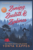 Zoning, Zealots, & Ziplines