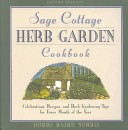 The Sage Cottage Herb Garden Cookbook