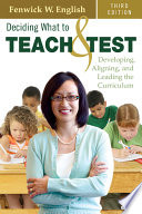 Deciding What to Teach and Test