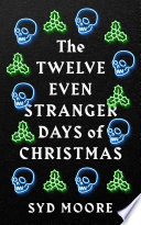 The Twelve Even Stranger Days of Christmas