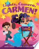 Lights, Camera, Carmen!