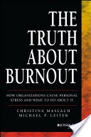 The Truth About Burnout