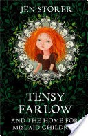 Tensy Farlow And The Home For Mislaid Children