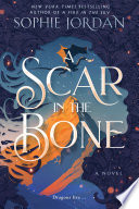 A Scar in the Bone