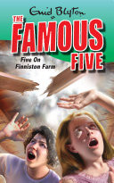 Famous Five 18: Five On Finniston Farm