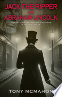 Jack the Ripper and Abraham Lincoln