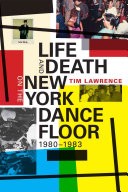 Life and Death on the New York Dance Floor, 1980-1983