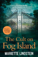 The Cult on Fog Island (The Cult on Fog Island Trilogy, Book 1)