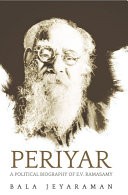 Periyar: A Political Biography of E.V. Ramaswamy