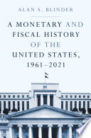 A Monetary and Fiscal History of the United States, 19612021