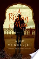 A Rising Man: A Novel