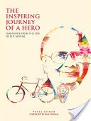 The Inspiring Journey of a Hero