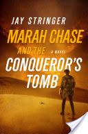 Marah Chase and the Conqueror's Tomb: A Novel