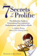 The 7 Secrets of the Prolific