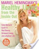 Mariel Hemingway's Healthy Living from the Inside Out