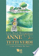 Anne di Tetti Verdi - versione integrale e annotata